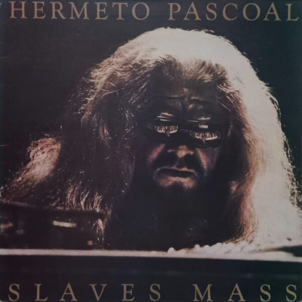 Hermeto Pascoal - Slaves Mass (1977)