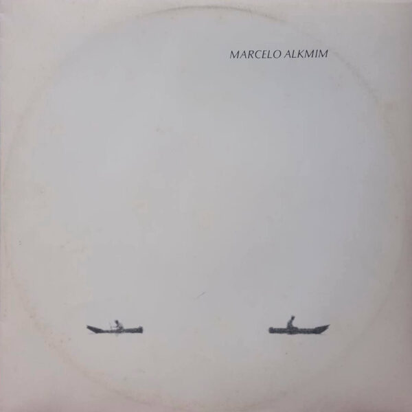 Marcelo Alkmim ‎– Marcelo Alkmim (1982)