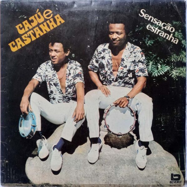 Cajú E Castanha ‎– Sensação Estranha (1982)
