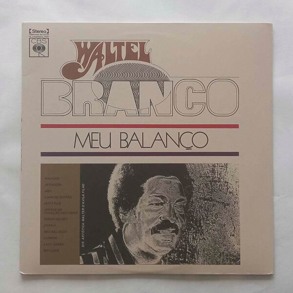 Waltel Branco ‎– Meu Balanço (1975/2016)