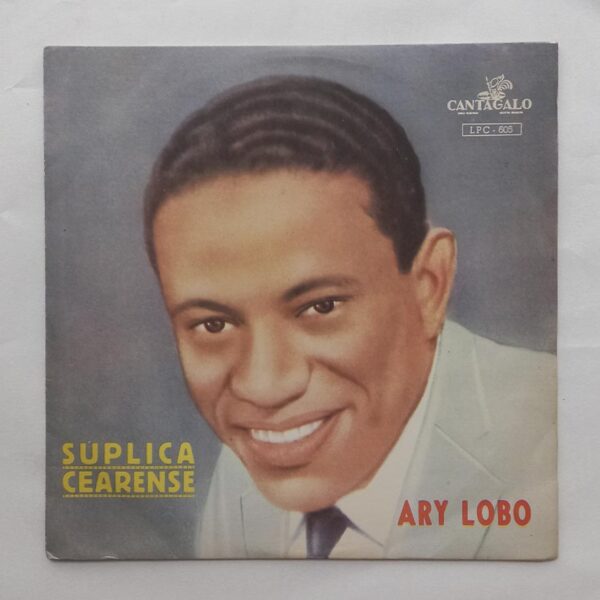 Ary Lobo ‎– Súplica Cearense (1966)