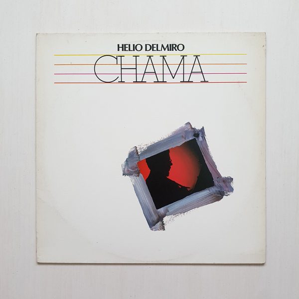 Helio Delmiro – Chama (1984)
