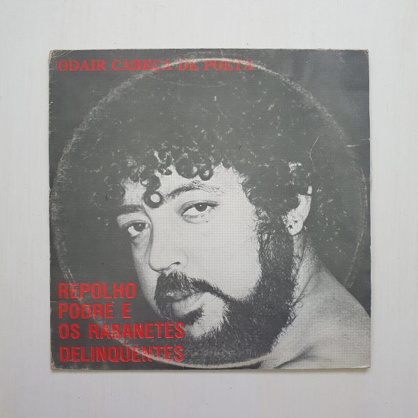 Odair Cabeça De Poeta – Repolho Podre E Os Rabanetes Delinquentes (1986)