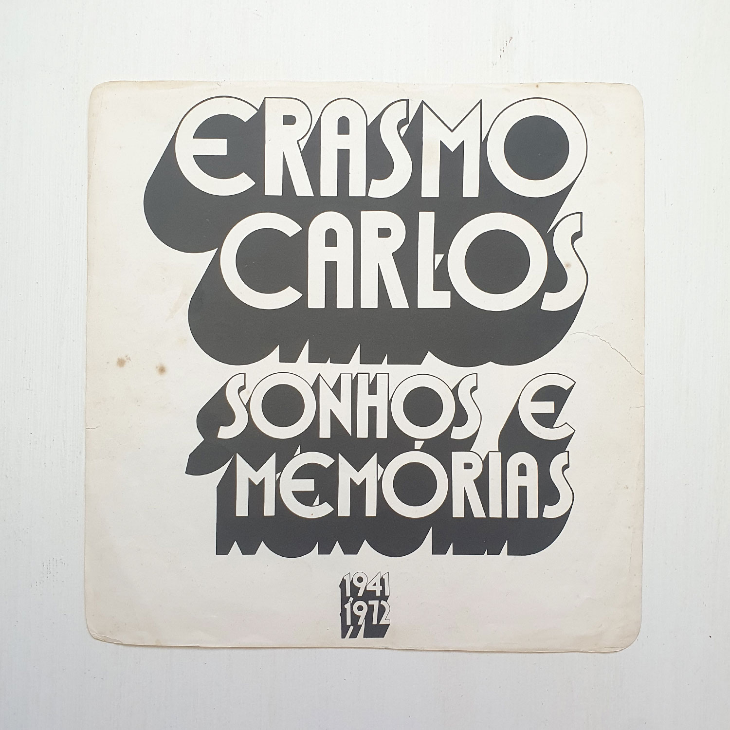 Erasmo Carlos – Sonhos E Memórias 1941 - 1972 (1972) - Zabumbê Discos