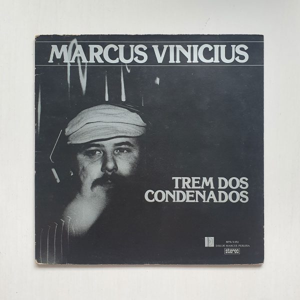 Marcus Vinicius – Trem Dos Condenados (1976)