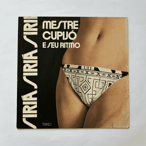 Mestre Cupijó E Seu Ritmo – Siriá Siriá (1975)
